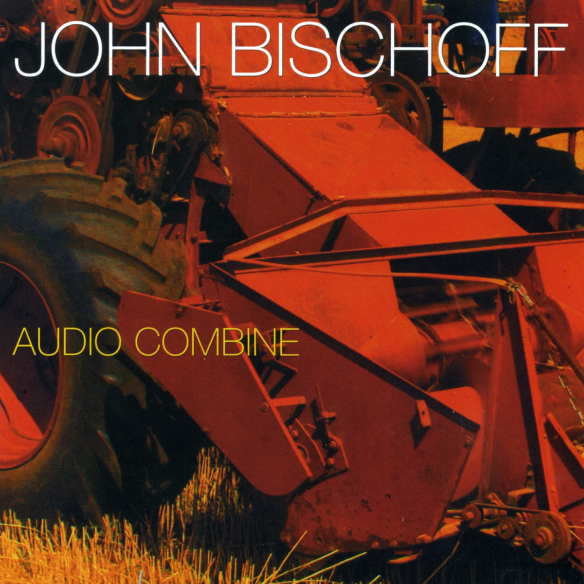 John Bischoff: Audio Combine by John Bischoff album cover