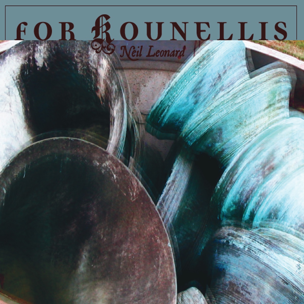 For Kounellis by Neil Leonard album cover