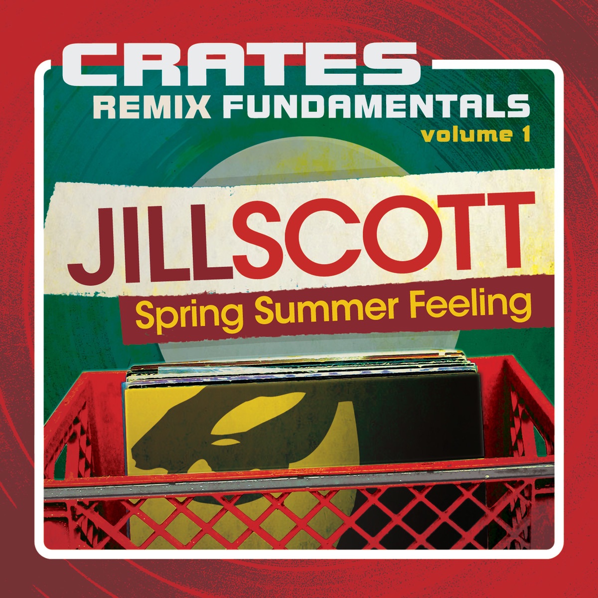 Crates - Remix Fundamentals, Vol. 1 (Spring Summer Feeling) by Jill Scott album cover artwork