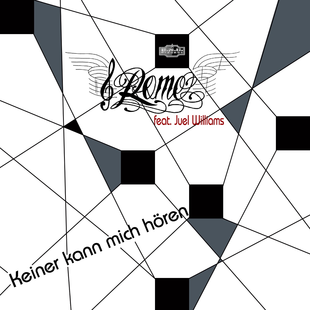 Keiner kann mich hören (feat. Juel Williams) - Single by Rome album cover
