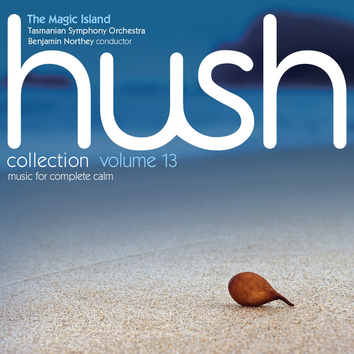 Hush Collection, Vol. 13: The Magic Island by Tasmanian Symphony Orchestra album cover