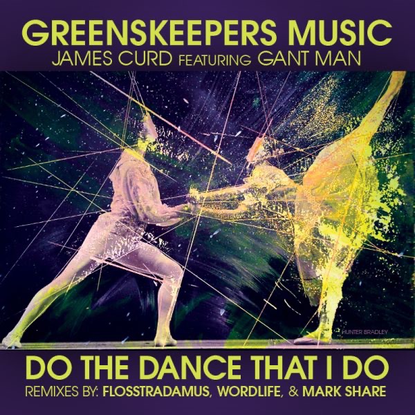 Do the Dance That I Do (Remixes) [feat. Gant Man] by James Curd album cover