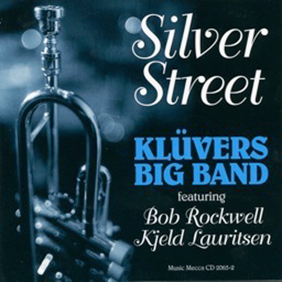 Silver Street (feat. Bob Rockwell & Kjeld Lauritsen) by Klüvers big band album cover