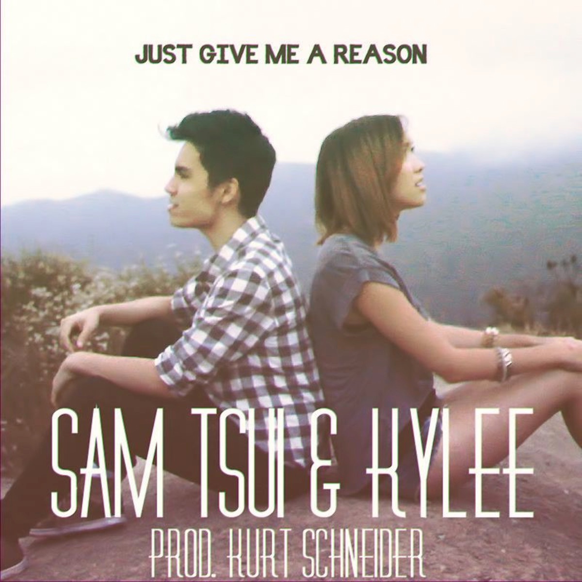 Just Give Me a Reason - Single by Sam Tsui, Kurt Hugo Schneider & Kylee album cover
