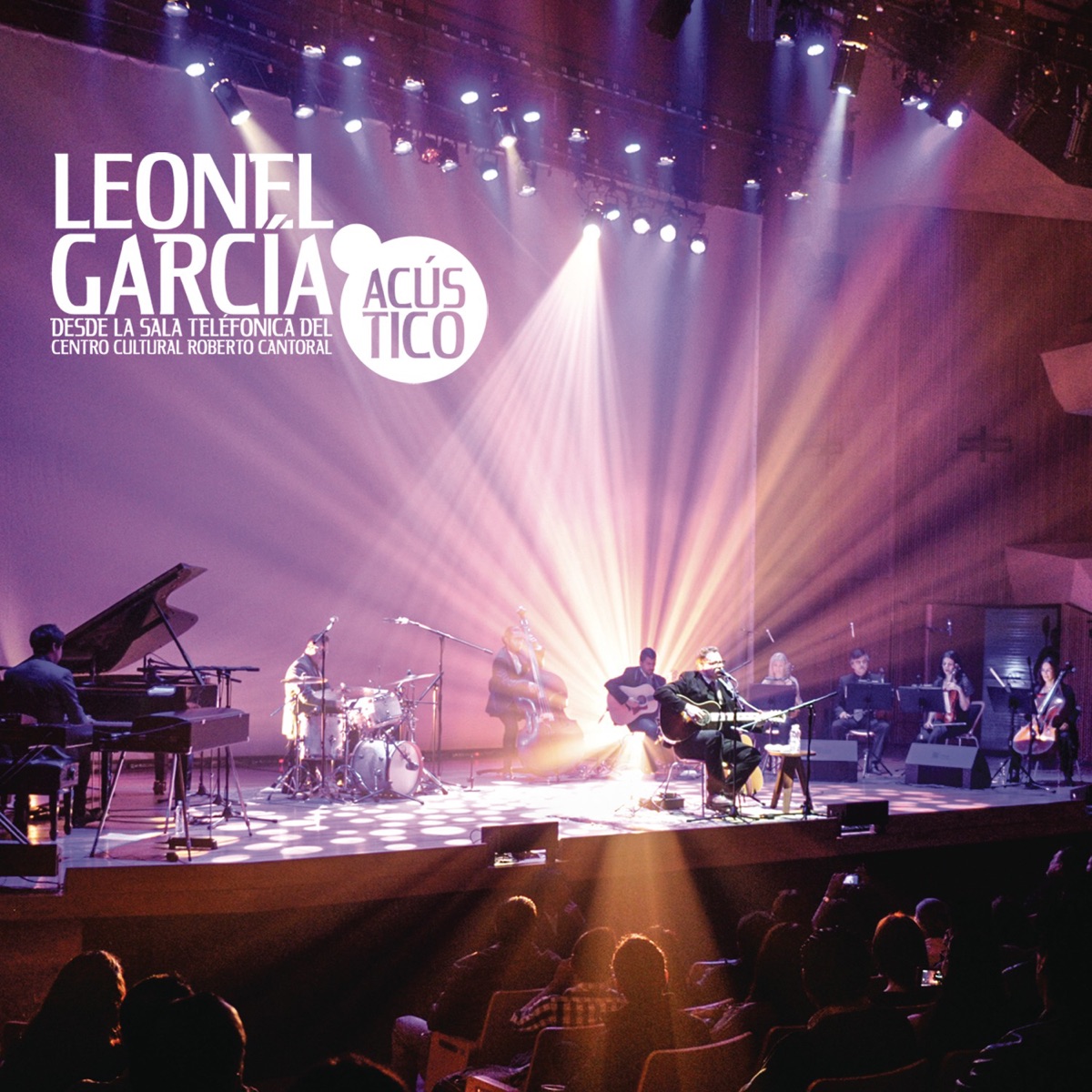 Acústico Desde la Sala Telefónica Centro Cultural Roberto Cantoral by Leonel García album cover