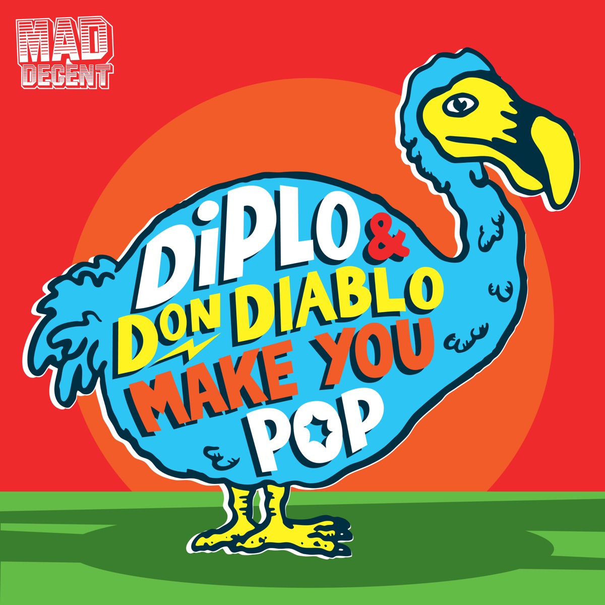 Make You Pop (Remixes) - EP by Diplo & Don Diablo album cover