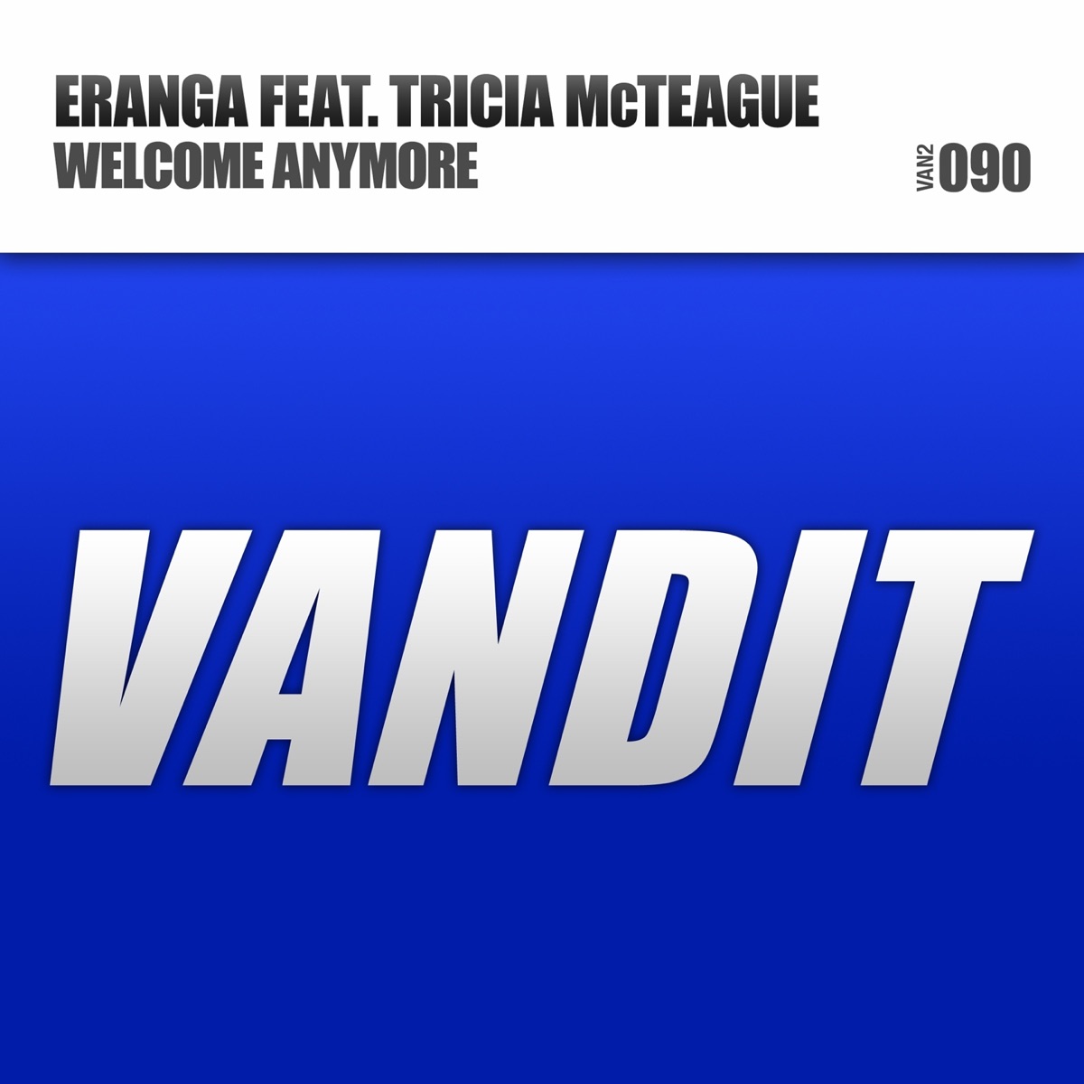 Welcome Anymore (feat. Tricia McTeague) - EP by eranga album cover