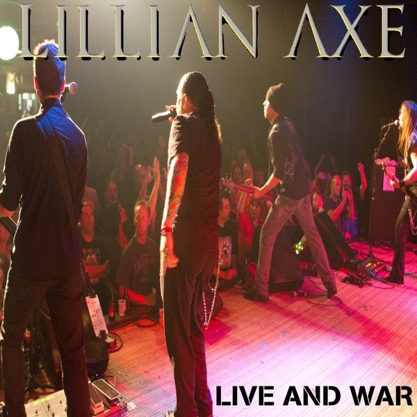 Live and War (feat. Brian Jones, Steve Blaze, Sam Poitevent, Eric Morris & Ken Koudlka) - Single by Lillian Axe album cover