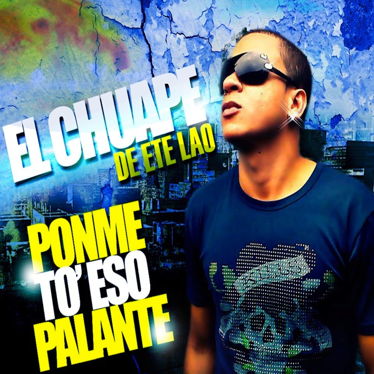 Ponme to Eso Pa Lante - Single by El Chuape album cover