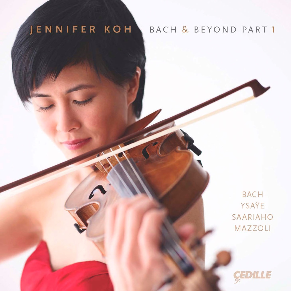 Bach: Violin Partitas Nos. 2 & 3 - Ysaye: Violin Sonata in A Minor (Bach and Beyond, Pt. I) by Jennifer Koh album cover