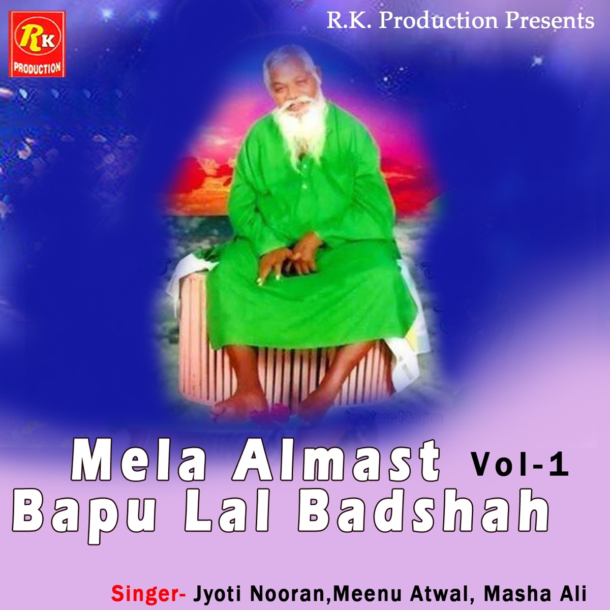 Mela Almast Bapu Lal Badshah, Vol. 1 by Jyoti Nooran, Meenu Atwal & Masha Ali album cover