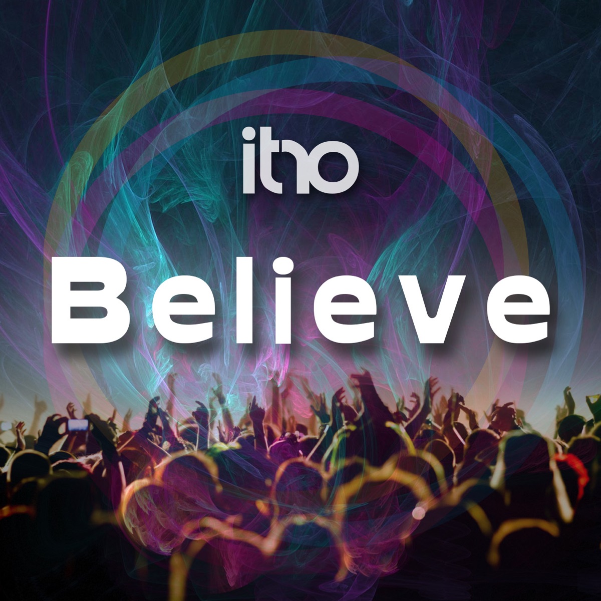 Believe - Single by Itro album cover