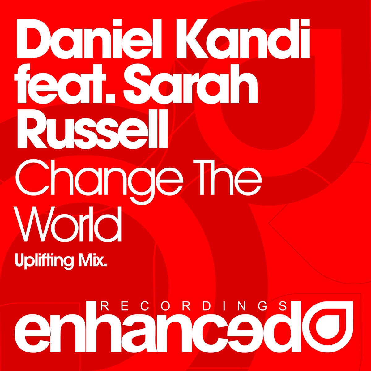 Change the World (feat. Sarah Russell) - Single by Daniel Kandi album cover