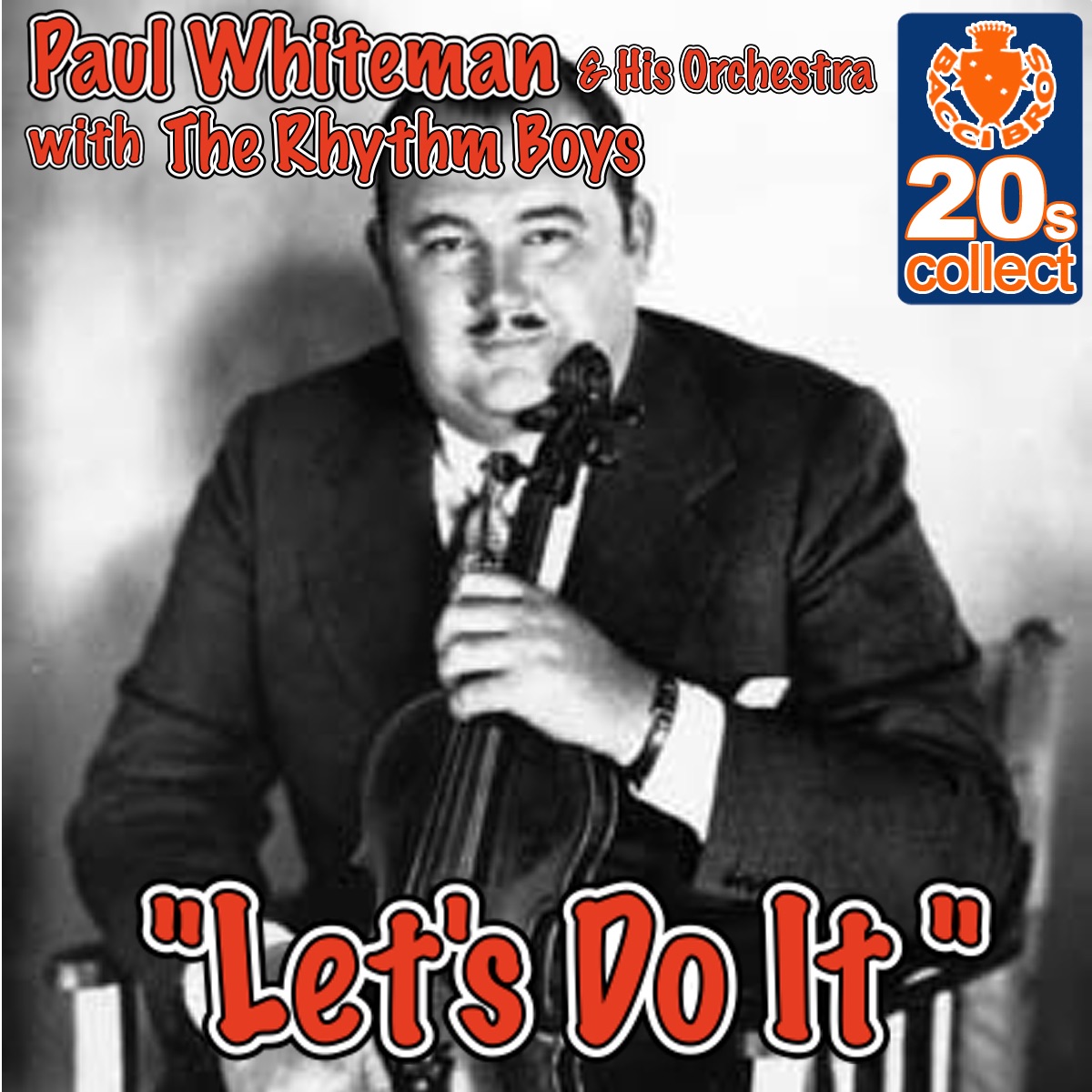 Let's Do It - Single by Paul Whiteman and His Orchestra & The Rhythm Boys album cover