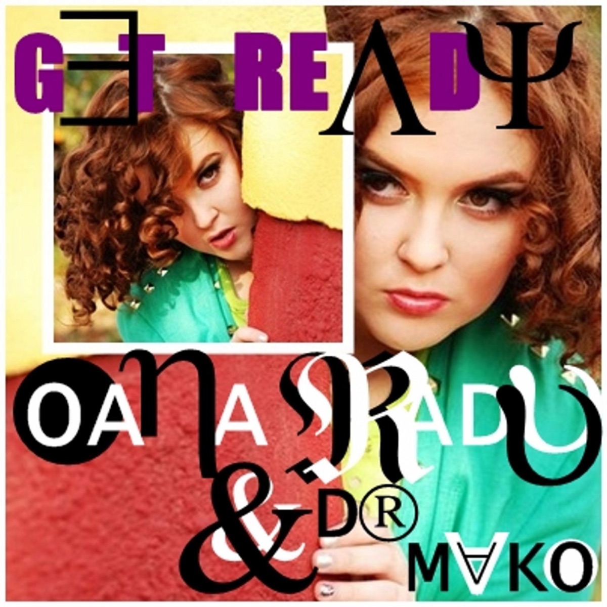 Get Ready! - Single by Oana Radu & Dr Mako album cover