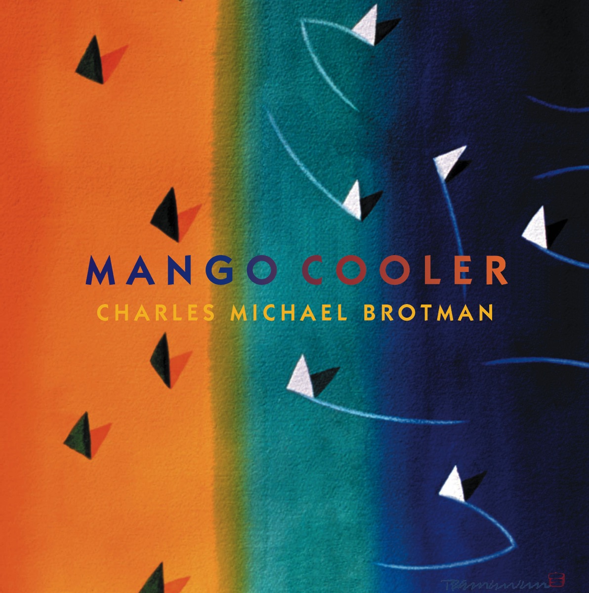 Mango Cooler by Charles Michael Brotman album cover