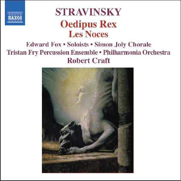 Stravinsky: Oedipus Rex, Les Noces by International Piano Quartet, Philharmonia Orchestra, Robert Craft, Simon Joly Chorale & Simon Joly Male Chorus album cover