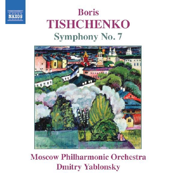 Tishchenko: Symphony No. 7 by Dmitry Yablonsky & Moscow Philharmonic Symphony Orchestra album cover