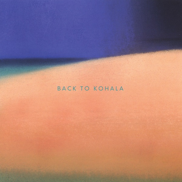 Back to Kohala by Kohala album cover