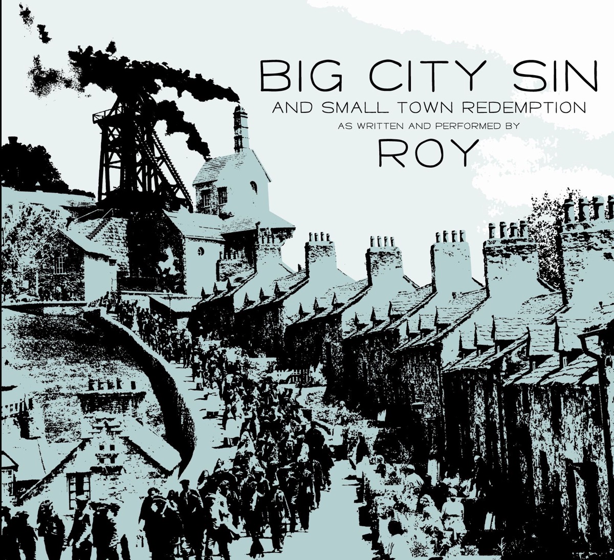 Big City Sin and Small Town Redemption by Roy album cover