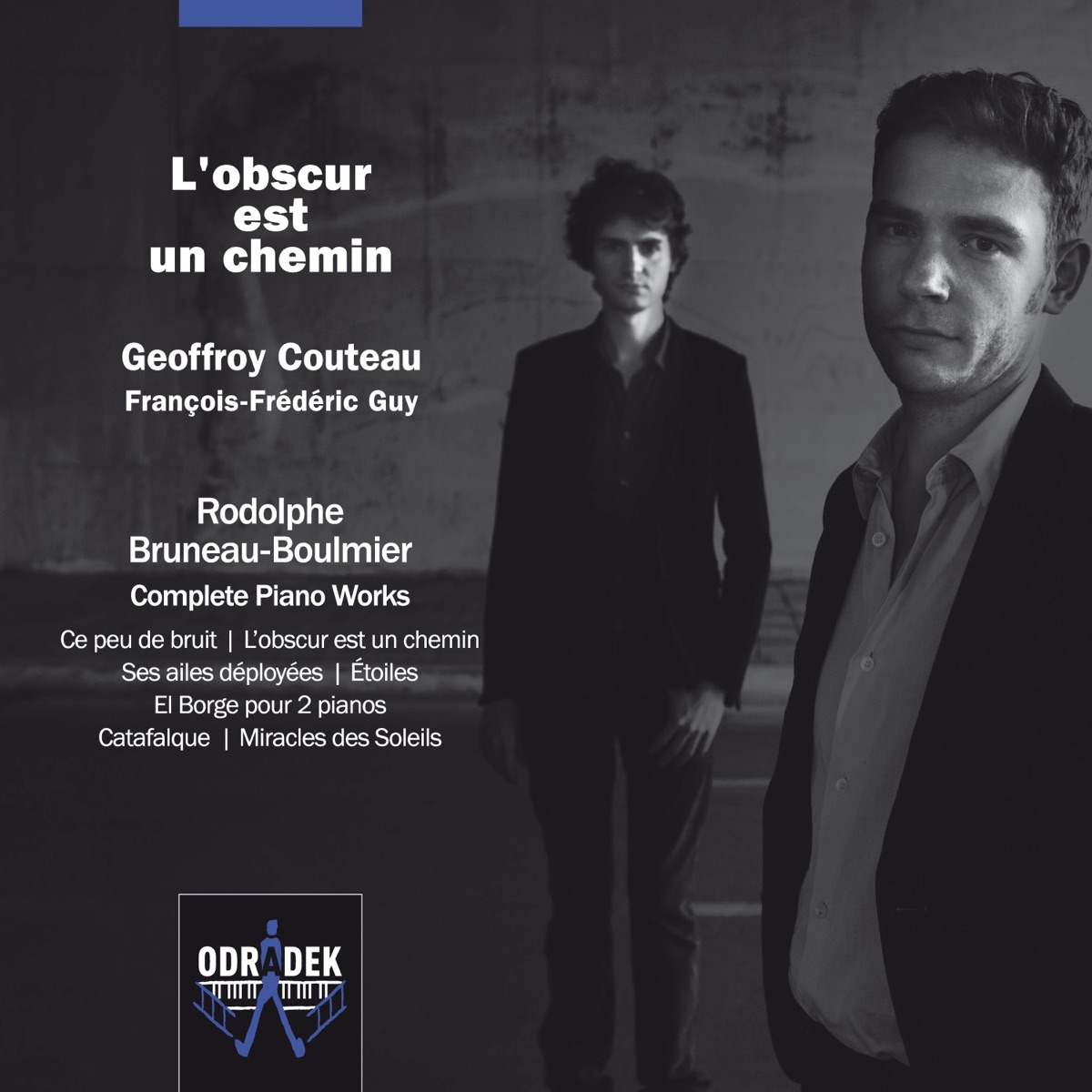L’obscur est un chemin - Rodolphe Bruneau Boulmier: Complete Piano Works by Geoffroy Couteau album cover