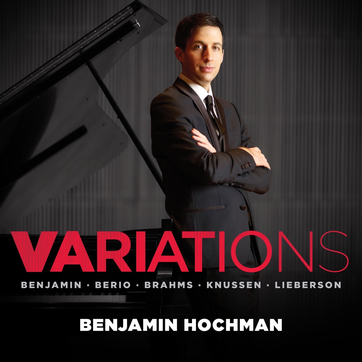 Variations: Benjamin • Berio • Brahms • Knussen • Lieberson by Benjamin Hochman album cover