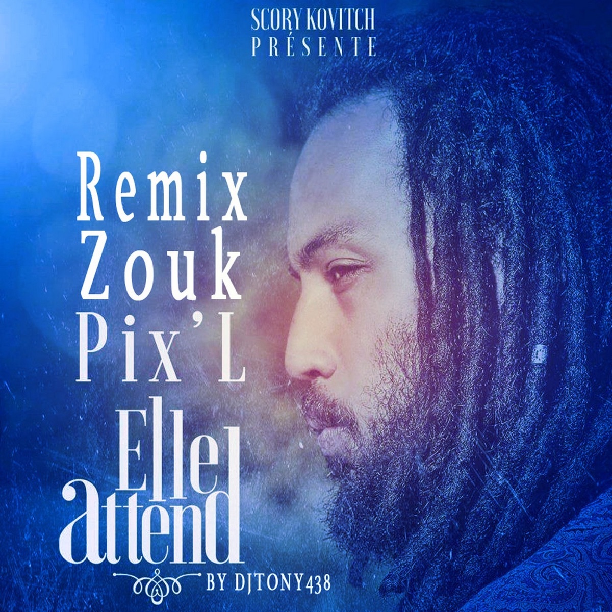 Elle attend (feat. Scory Kovitch) [Remix zouk] - Single by Pix'L album cover