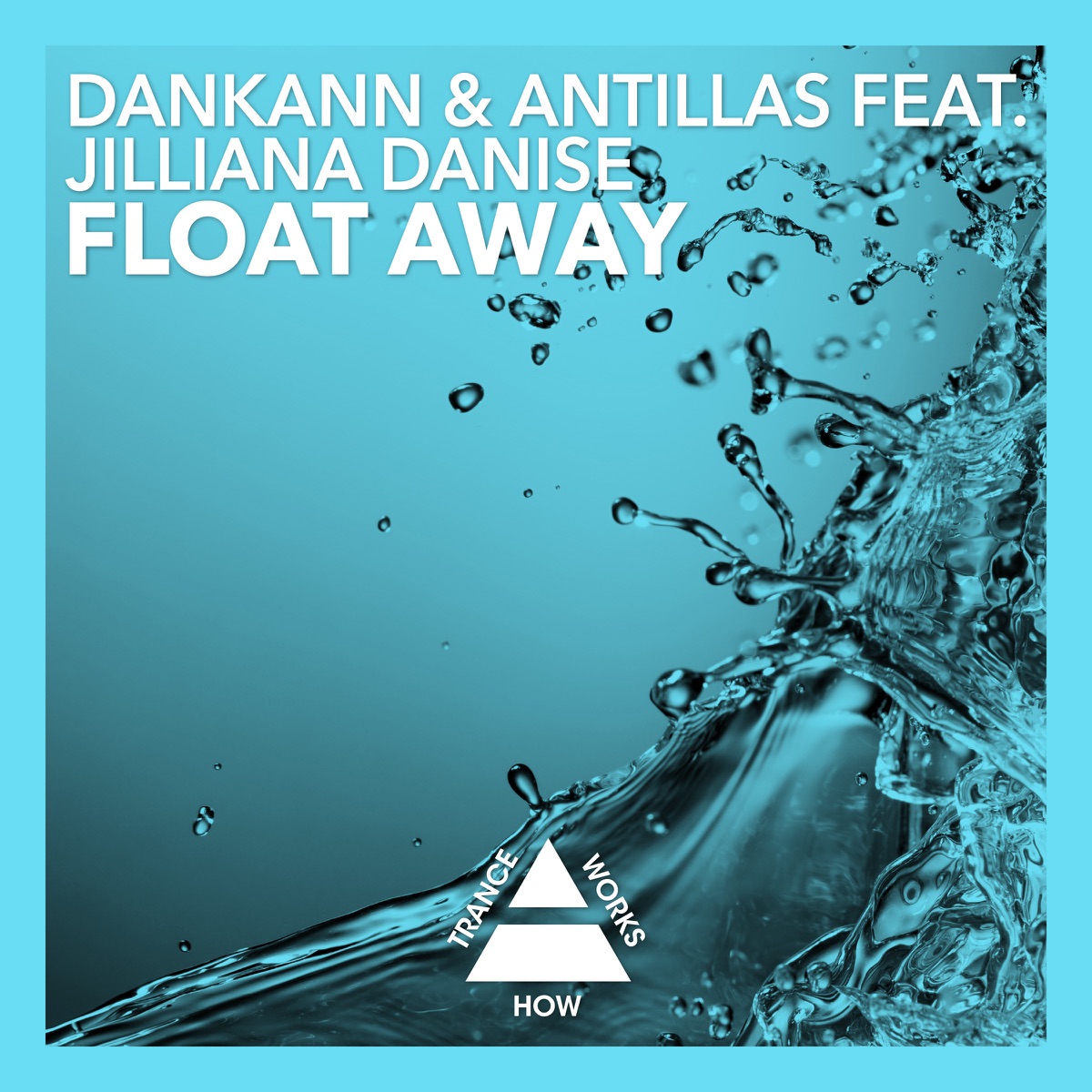 Float Away (feat. Jilliana Danise) - Single by Dankann & Antillas album cover