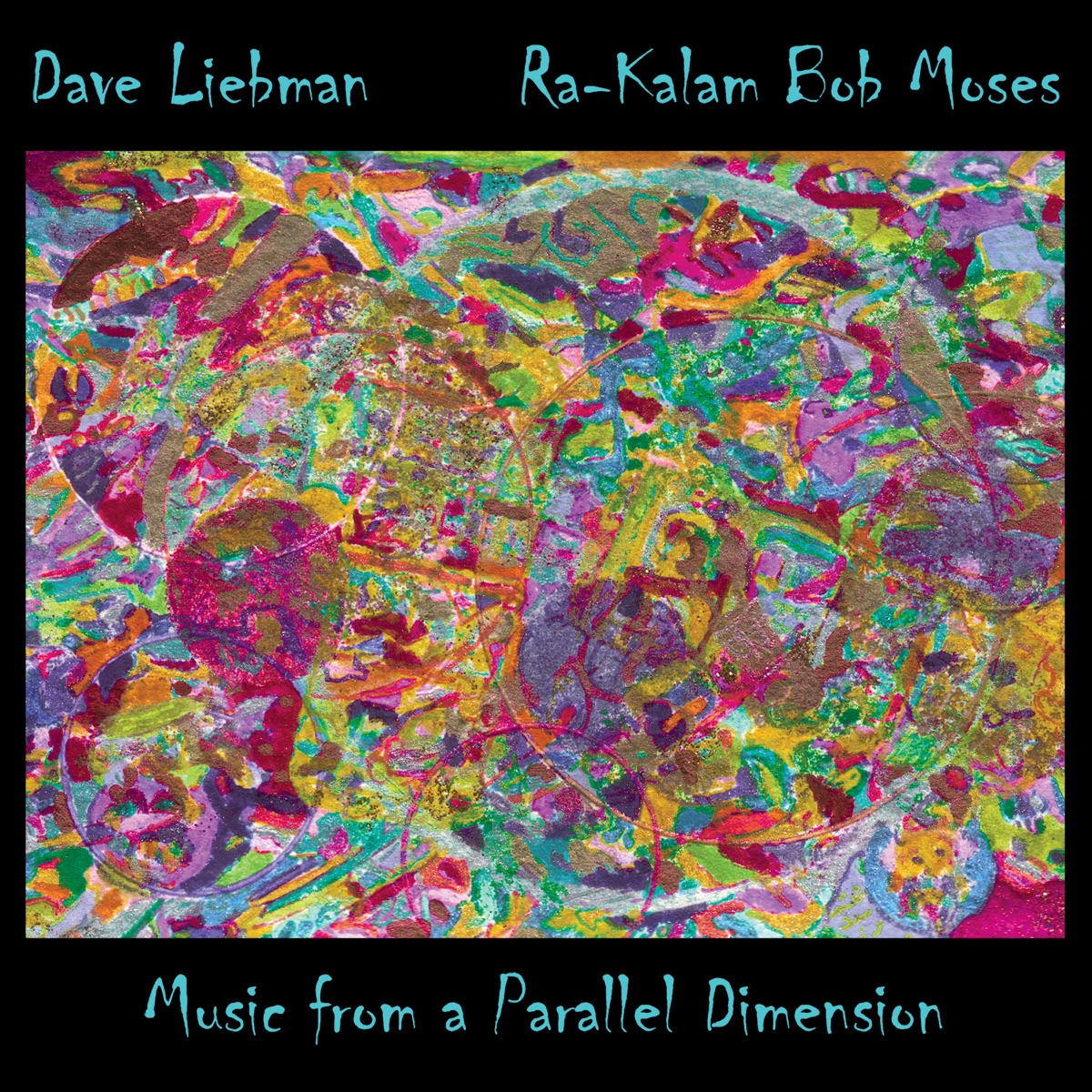 Music from a Parallel Dimension by Ra Kalam Bob Moses & Dave Liebman album cover