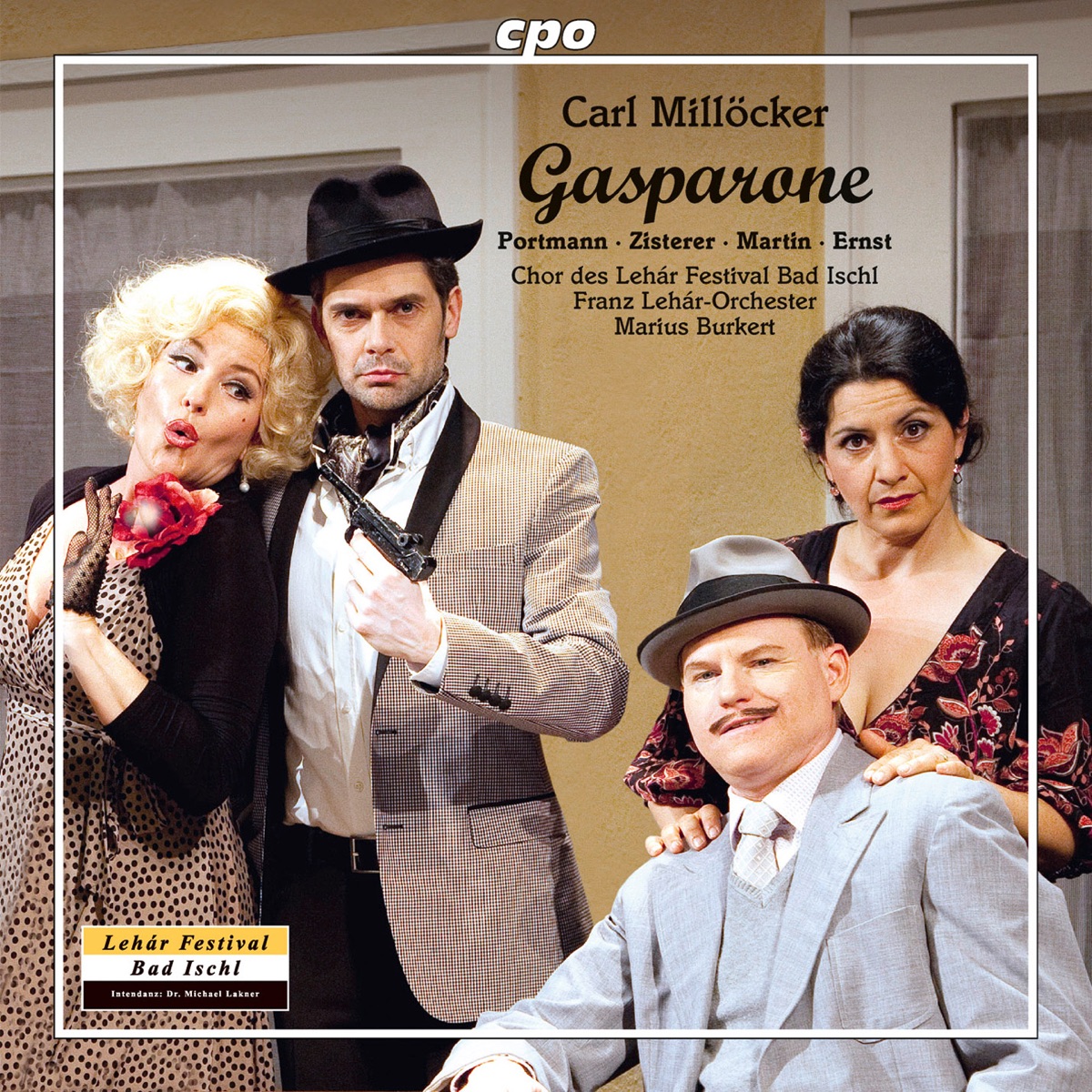 Millöcker: Gasparone by Marius Burkert, Miriam Portmann, Melanie Schneider, Claudiu Sola, Jennifer Treusch, Thomas Zisterer, Chor des Lehár Festivals Bad Ischl, Franz Lehár Orchester, Gerhard Ernst, Wolfgang Gerold, Tomaz Kovacic, Thomas Malik, Roman Martin & Rita Peterl album cover