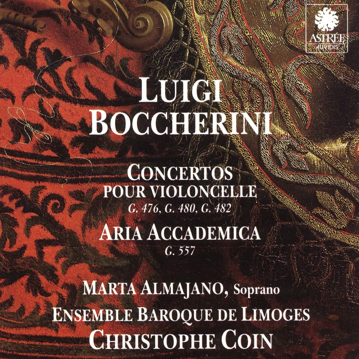 Boccherini: Concertos pour violoncelle & Aria accademica by Marta Almajano, Christophe Coin & Ensemble Baroque de Limoges album cover