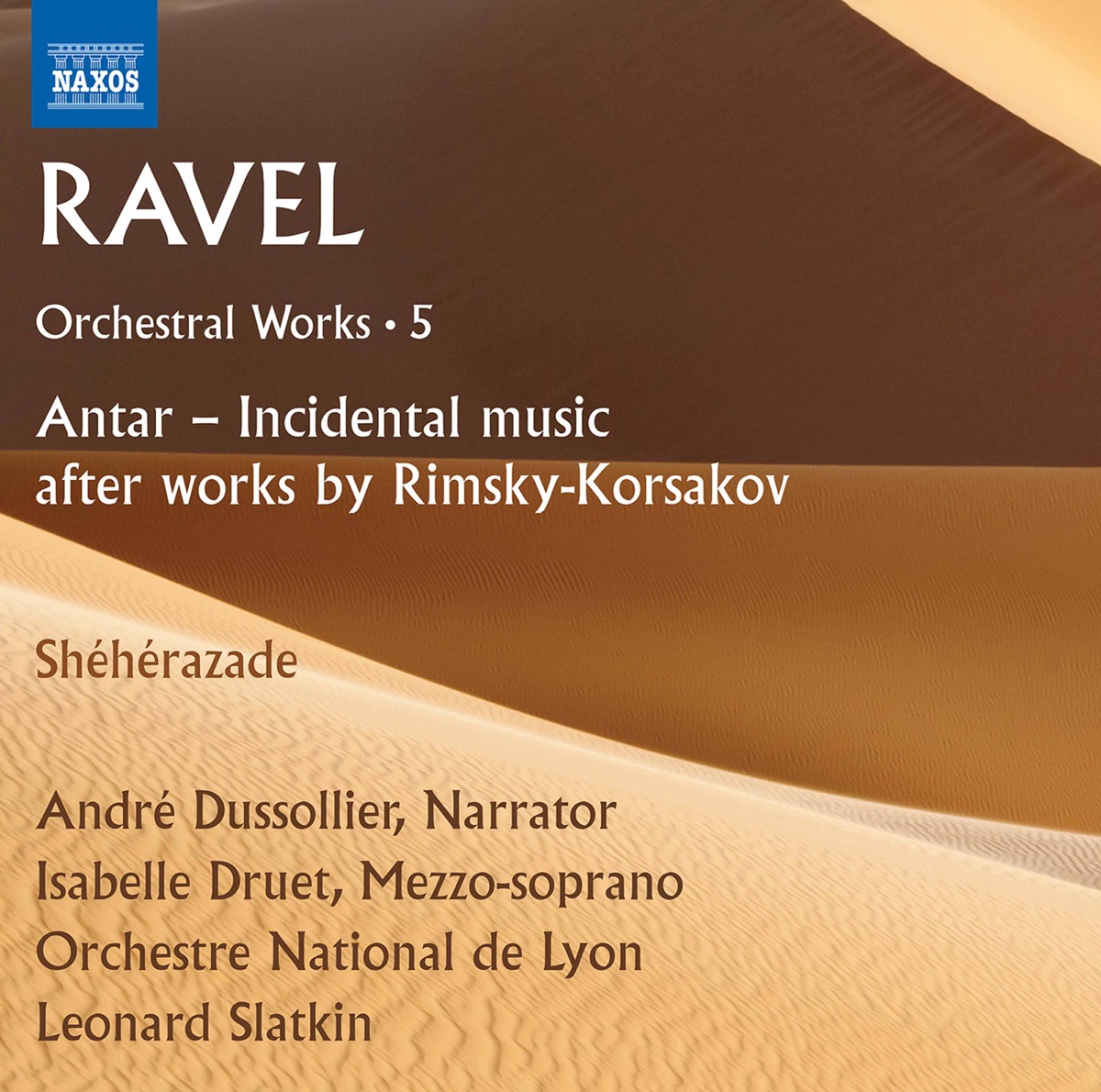 Ravel: Orchestral Works, Vol. 5 by Andre Dussollier, Isabelle Druet, Orchestre National de Lyon & Leonard Slatkin album cover