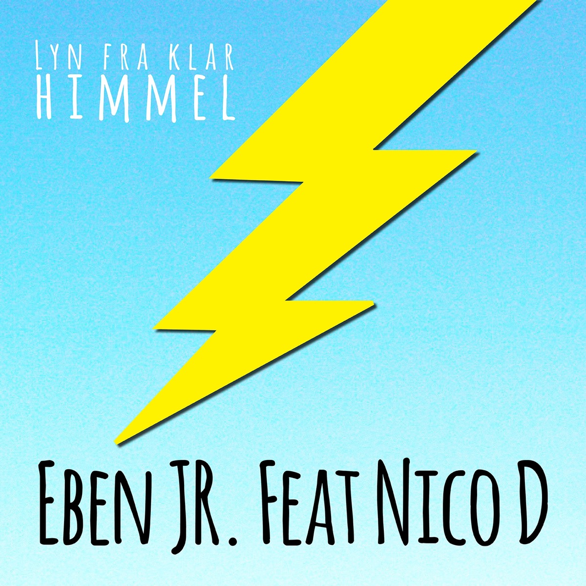 Lyn Fra Klar Himmel (feat. Nico D) - Single by Eben Jr. album cover