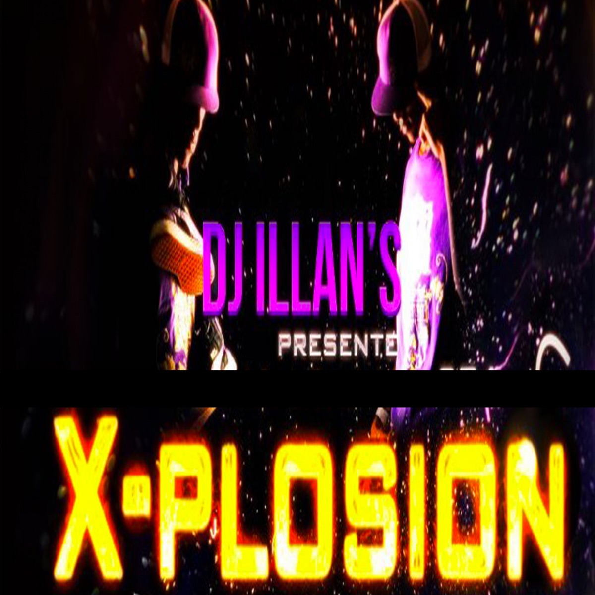X-plosion (feat. Maylan, Ti Pay, Badsam & Zamzy) - Single by DJ Illans album cover