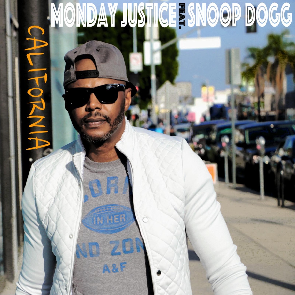 California (feat. Snoop Dogg) - Single by Monday Justice album cover