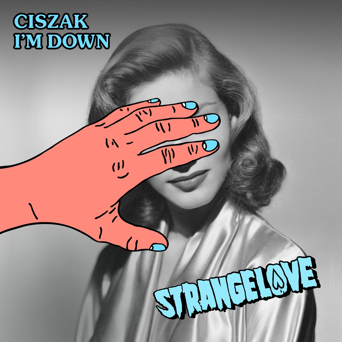 I'm Down - EP by Ciszak album cover