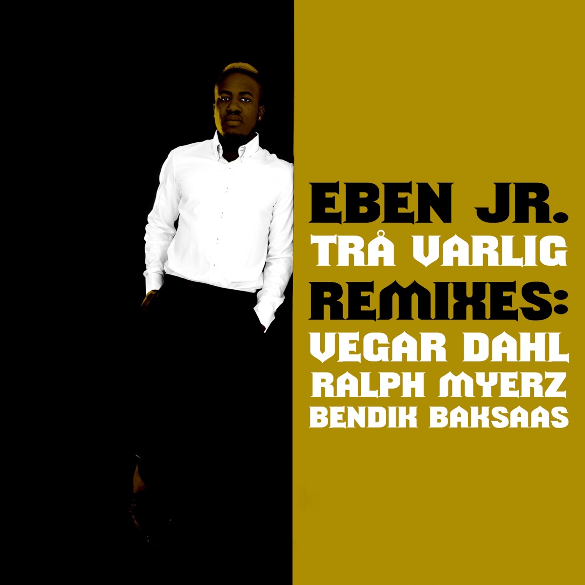 Trå Varlig Remixes - Single by Eben Jr. album cover