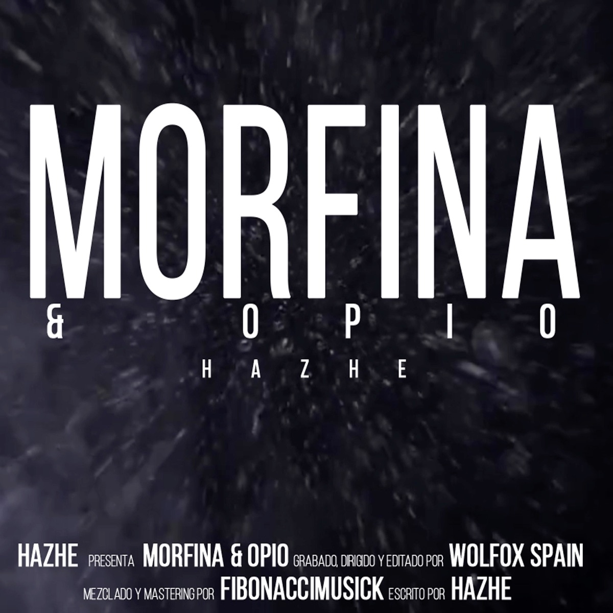 Morfina y Opio (feat. Sarabian Dope) - Single by Hazhe album cover