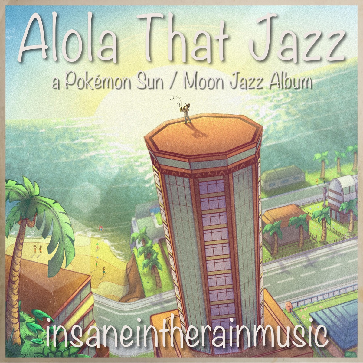 Alola That Jazz by insaneintherainmusic album cover