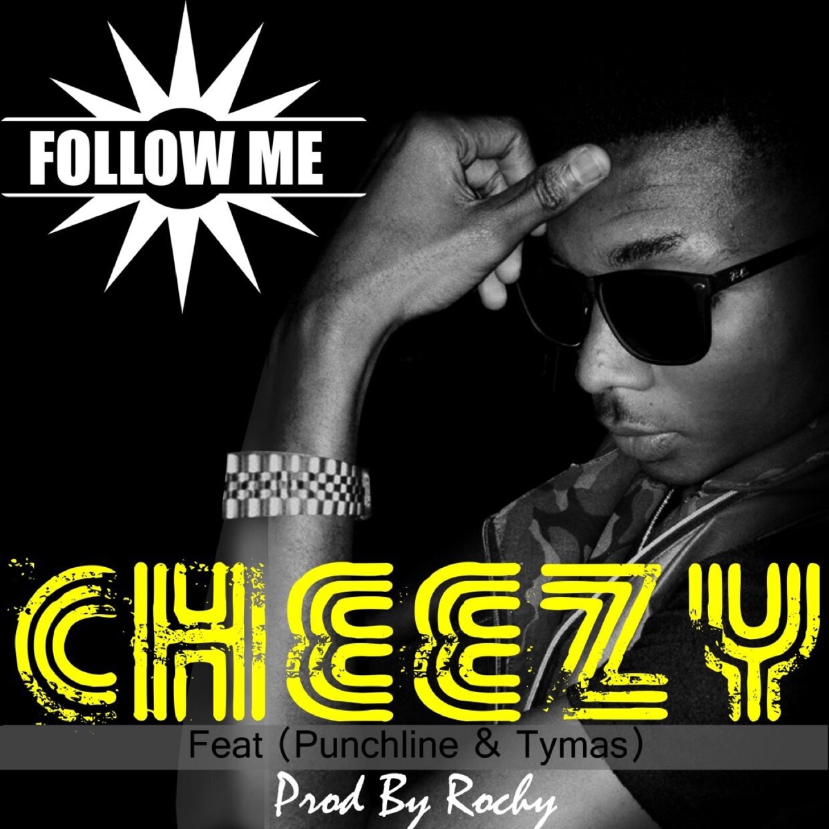 Follow Me (feat. Punchline & Tymas) - Single by Cheezy album cover