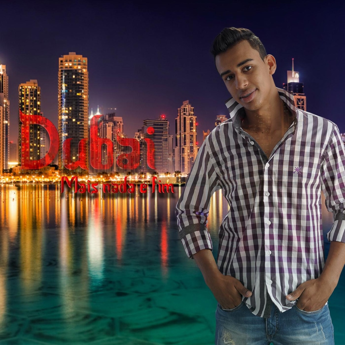 Dubaí (Mais Nada e Fim) - Single by Rony Ferraz album cover