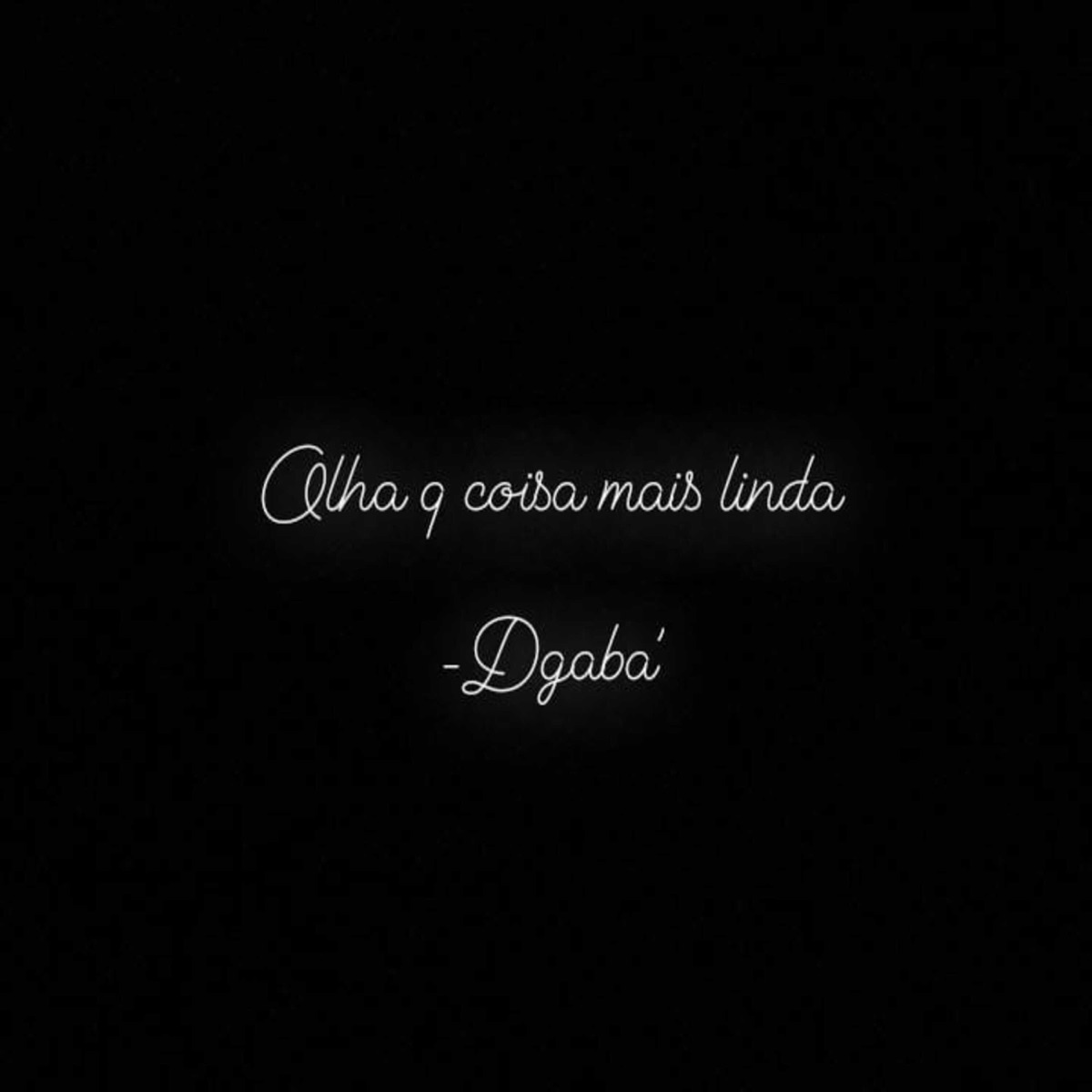 Olha Q Coisa Mais Linda - Single by dgaba album cover