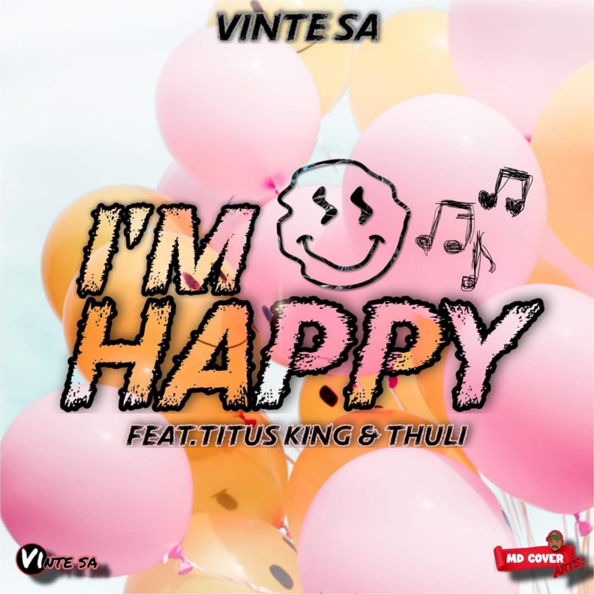 I'm Happy - Single by Vinte SA, Thuli & Titus King album cover