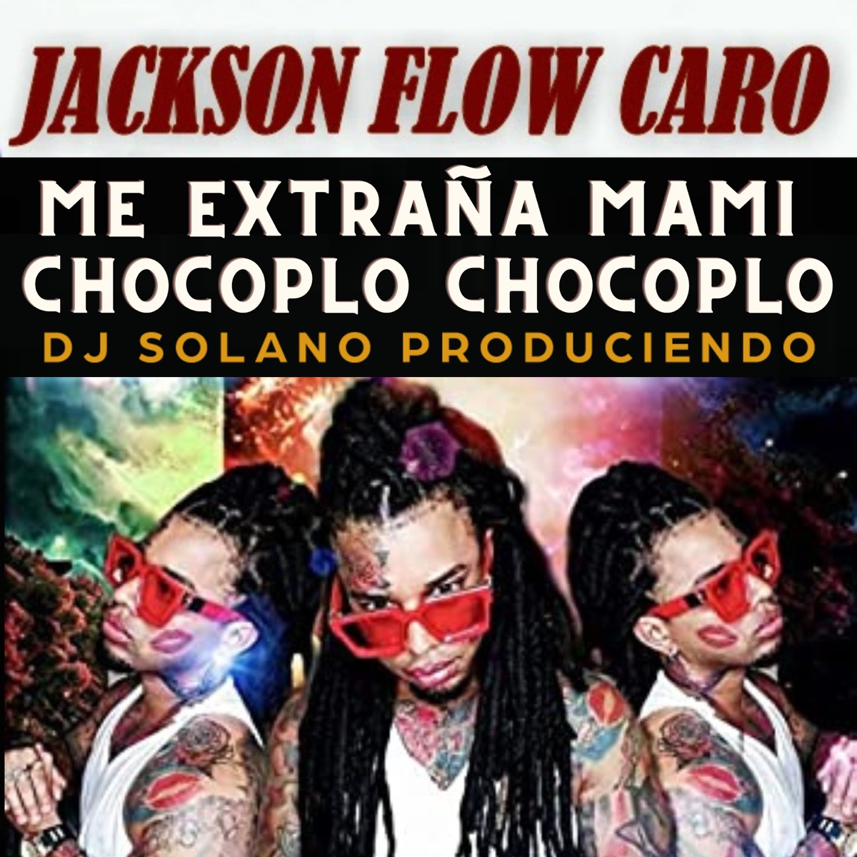 Me Extraña Mami, Chocoplo Chocoplo (feat. Jackson Flow Caro) - Single by dj solano produciendo album cover