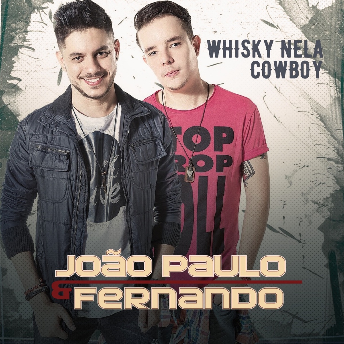 Whisky Nela Cowboy - Single by João Paulo & Fernando album cover