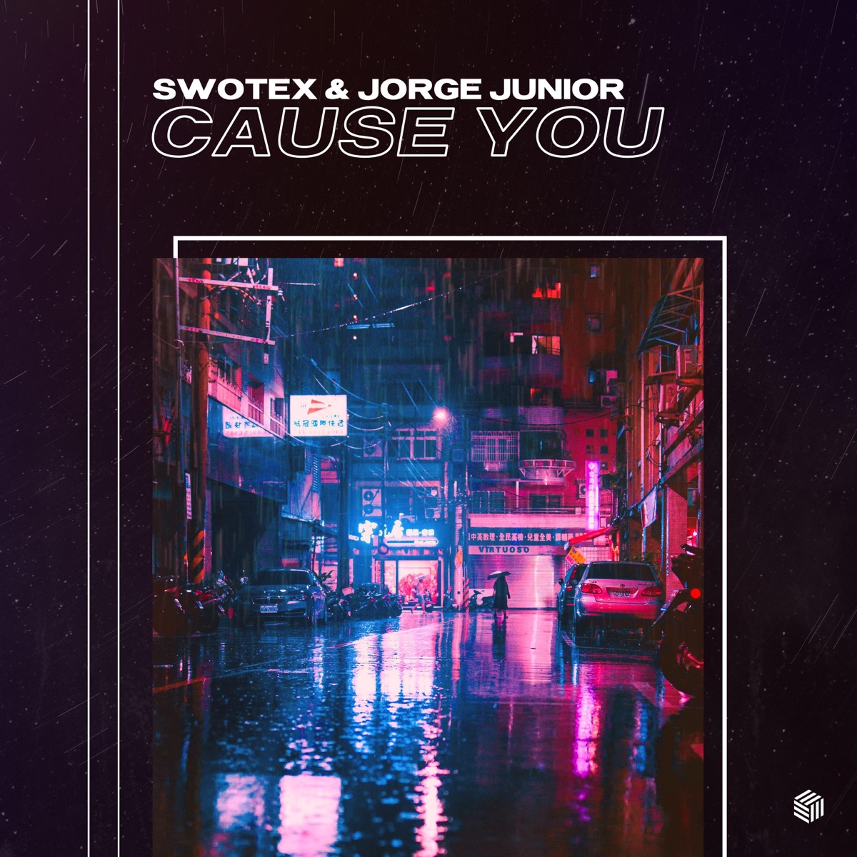 Cause You - Single by Swotex & Jorge Junior album cover
