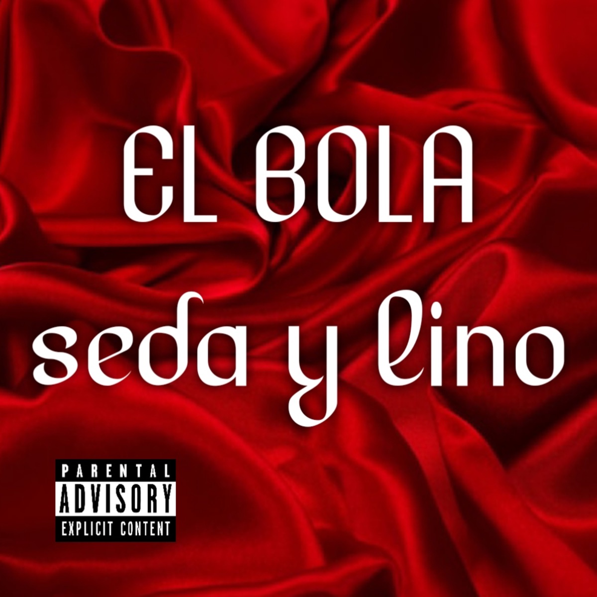 Seda y Lino - Single by El Bola album cover
