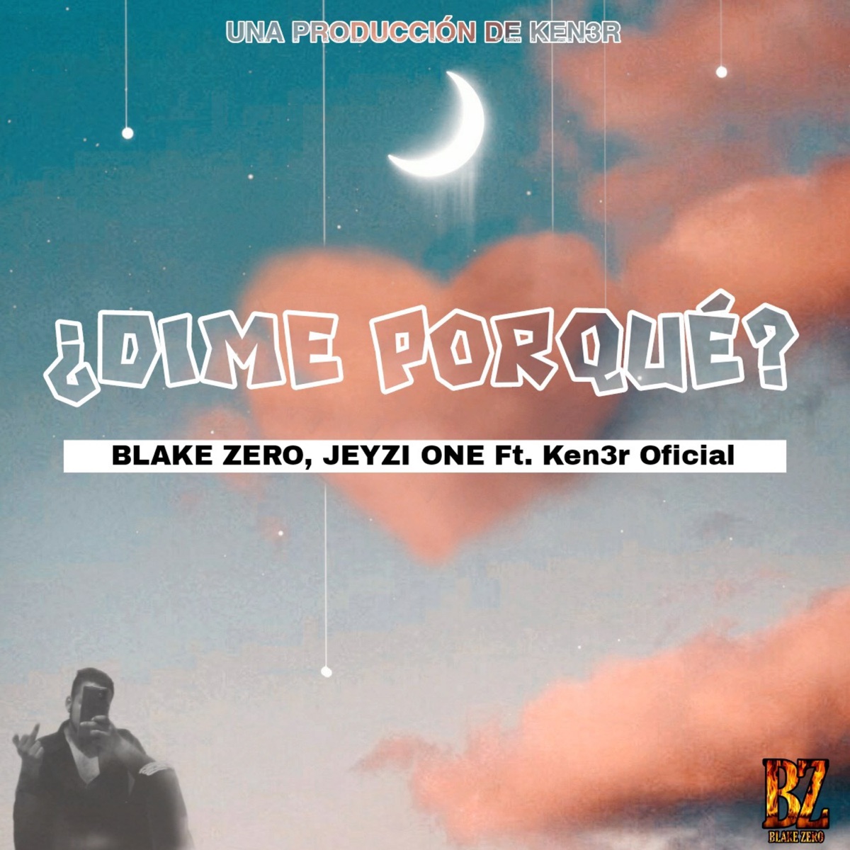 ¿Dime Porqué? (feat. Ken3r Oficial) - Single by Blake Zero & Jeyzi One album cover
