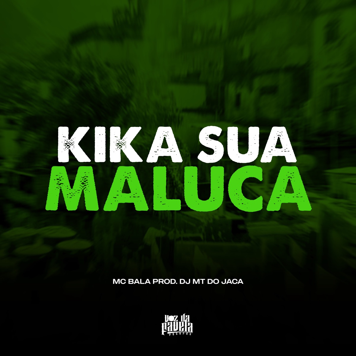 Kika Sua Maluca - Single by Dj MT do Jaca & Mc Bala album cover