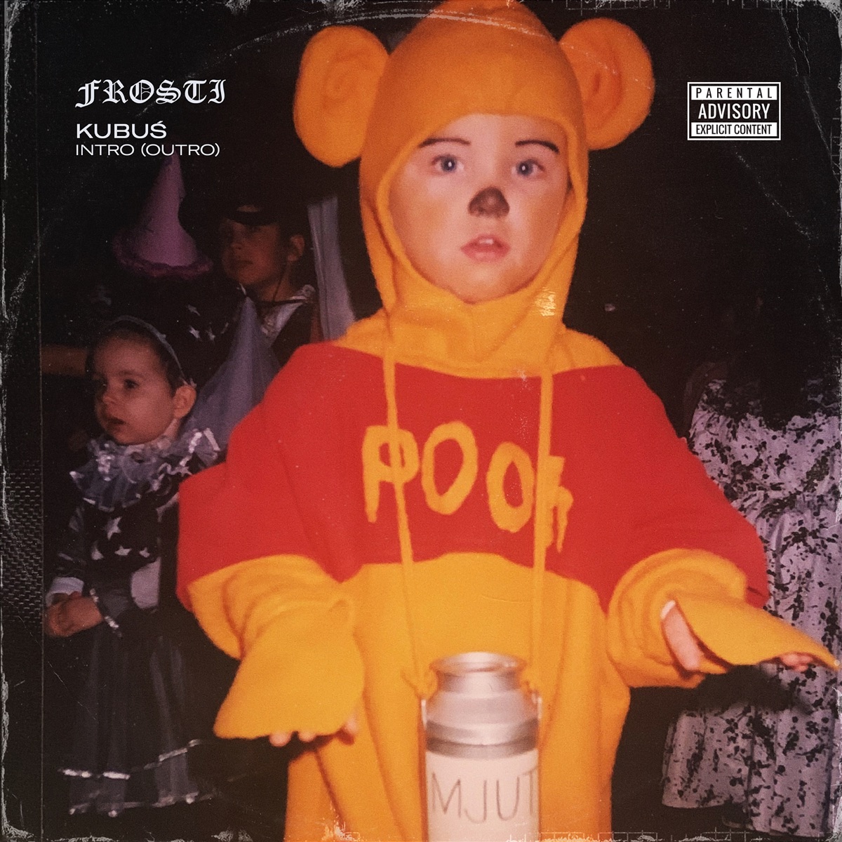 Kubuś Intro (Outro) - Single by Frosti, PEDRO & Francis album cover